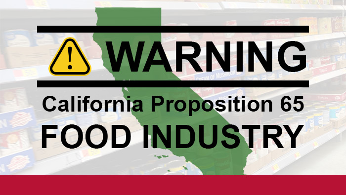 California Proposition 65 and the Food Industry