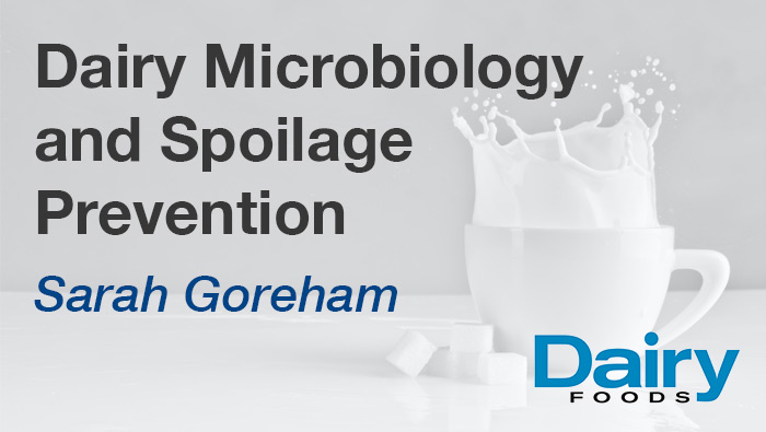 Dairy Microbiology and Spoilage Article Published in Dairy Foods Magazine
