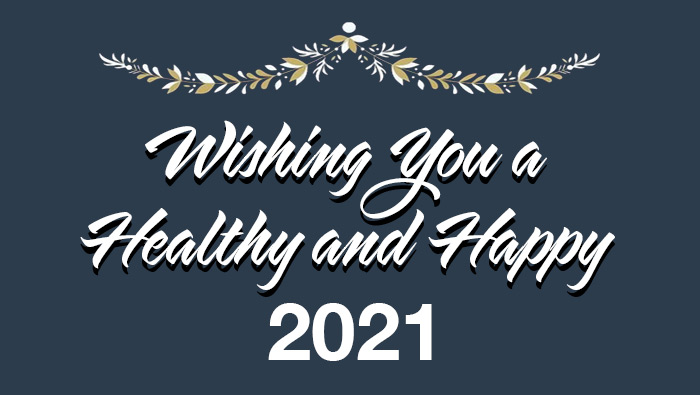 Wishing You a Healthy and Happy 2021