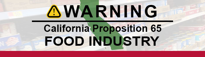 California Proposition 65 and the Food Industry