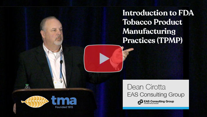 TMA 2023 Introduction to FDA Tobacco Product Manufacturing Practices