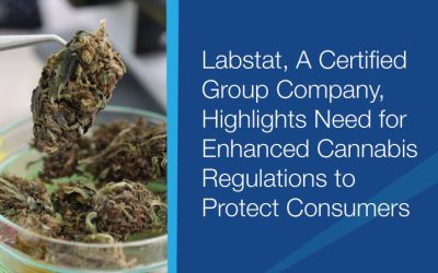 Labstat Inc., A Certified Group Company, Highlights Need for Enhanced Cannabis Regulations to Protect Consumers