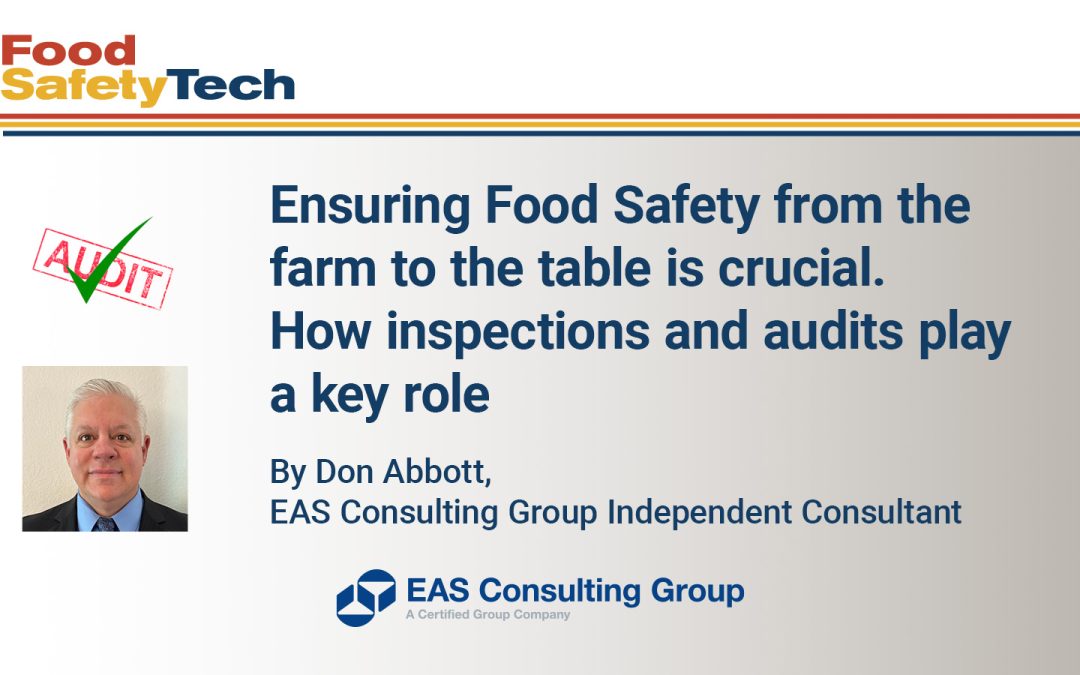 Ensuring Food Safety from the farm to the table is crucial. How inspections and audits play a key role.