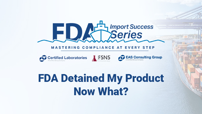 FDA Detained My Product – Now What?